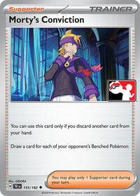 Morty's Conviction (155/162) [Prize Pack Series Cards]