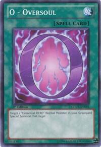 O - Oversoul (LCGX-EN091) [Legendary Collection 2]