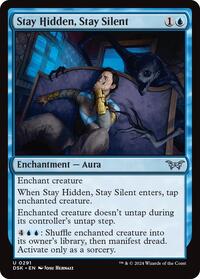 Stay Hidden, Stay Silent (0291) (291) [Duskmourn: House of Horror]