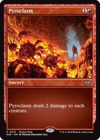 Pyroclasm (413) [Promo Pack: Duskmourn: House of Horror]