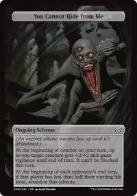 You Cannot Hide from Me (Full Art) (360) [Archenemy: Duskmourn]