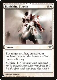 Banishing Stroke (7/244) [The List Reprints]