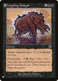 Crippling Fatigue (58/143) [The List Reprints]