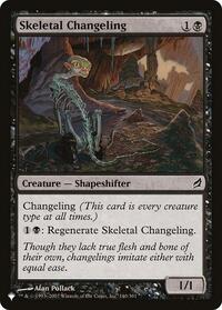 Skeletal Changeling (140) [The List Reprints]