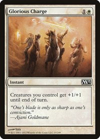 Glorious Charge (15) [Magic 2013 (M13)]