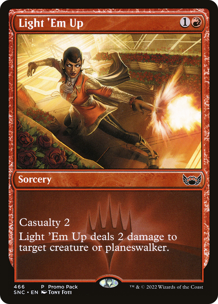 Light 'Em Up (PPSNC-466) - Streets of New Capenna