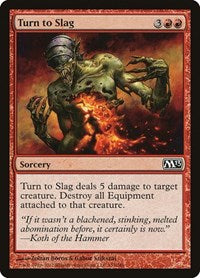 Turn to Slag (153) [Magic 2013 (M13)]