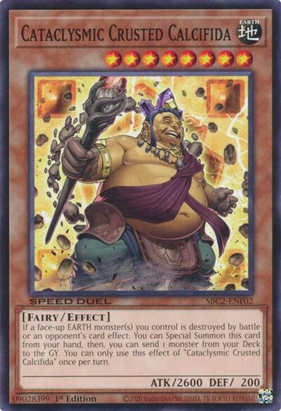 Cataclysmic Crusted Calcifida (SBC2-ENF02) [Speed Duel: Battle City Finals]