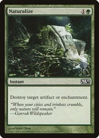 Naturalize (178) [Magic 2013 (M13)]
