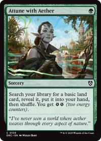 Attune with Aether (109) [Commander: Aetherdrift]
