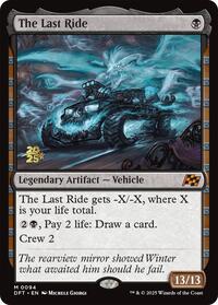 The Last Ride (94) [Prerelease Cards]