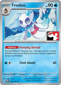 Froslass - 053/167 (053/167) [Prize Pack Series Cards]