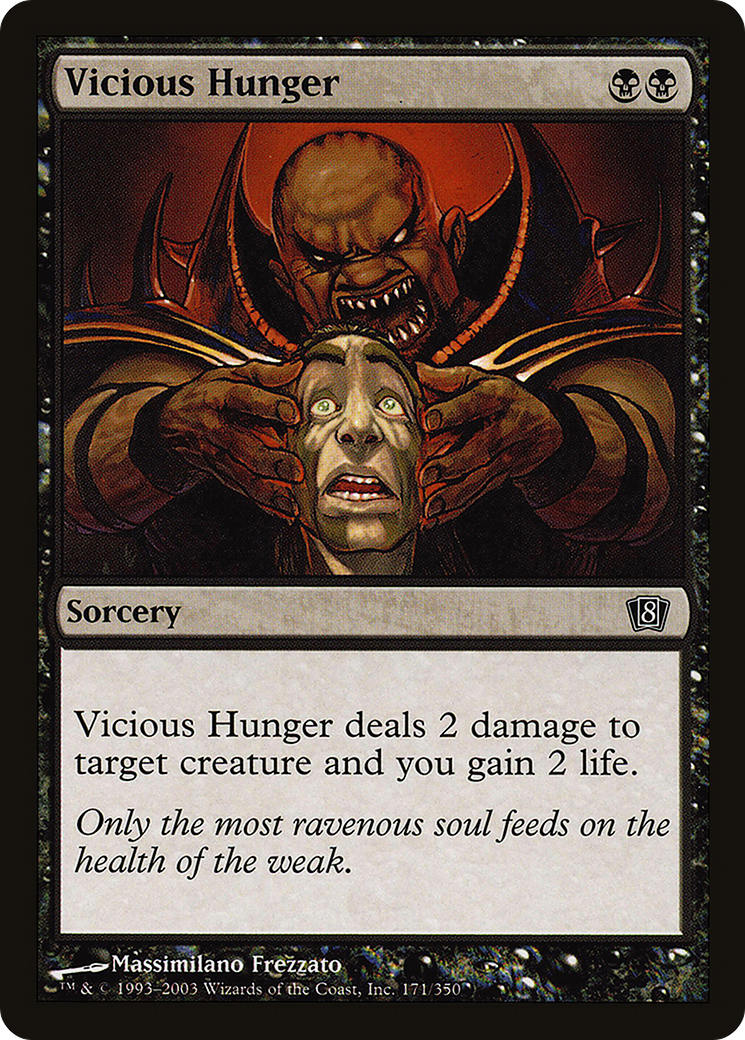 Vicious Hunger (8ED-171★) - 8th Edition Foil