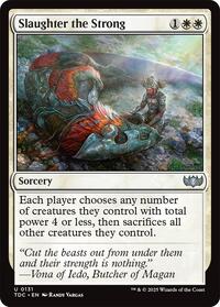 Slaughter the Strong (131) [Commander: Tarkir: Dragonstorm]