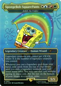 SpongeBob SquarePants - Jodah, the Unifier (Rainbow Foil) (1932) [Secret Lair Drop Series]