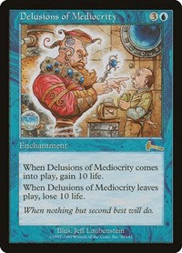 Delusions of Mediocrity (30) [Urza's Legacy]