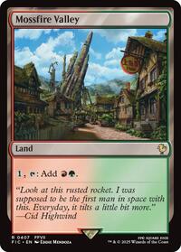Mossfire Valley (407) [Commander: FINAL FANTASY]