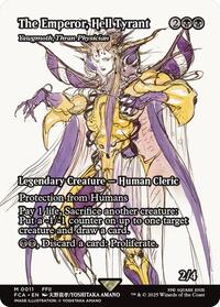 The Emperor, Hell Tyrant - Yawgmoth, Thran Physician (Showcase) (11) [FINAL FANTASY: Through the Ages]