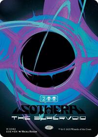 Sothera, the Supervoid (Singularity Foil) (382) [Edge of Eternities]