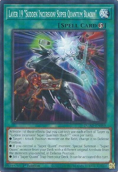 Layer 19 "Sudden Incursion! Super Quantum Black!!" (DUAD-EN068) [Duelist's Advance]