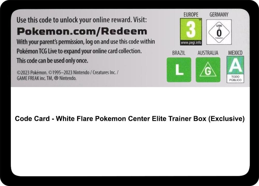 Code Card - White Flare Pokemon Center Elite Trainer Box (Exclusive) [SV: White Flare]