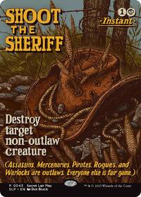 Shoot the Sheriff (43) [Secret Lair Showdown]