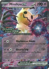 Mimikyu ex (Journey Together Stamped) (069/159) [Miscellaneous Cards & Products]