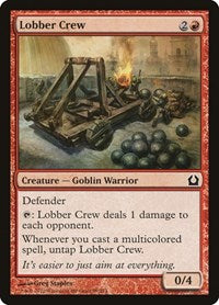 Lobber Crew (99) [Return to Ravnica]