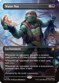 Waste Not (Borderless) (132) [Commander: Teenage Mutant Ninja Turtles]