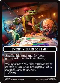 Event: Villain Scheme! (28) [Commander: Teenage Mutant Ninja Turtles]