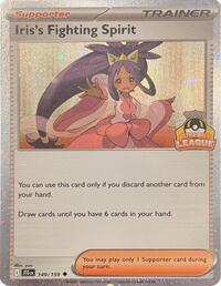 Iris's Fighting Spirit (Ultra Ball League) (149/159) [League & Championship Cards]