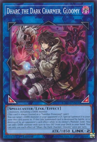 Dharc the Dark Charmer, Gloomy (L26D-ENM30) [Legendary Modern Decks 2026]