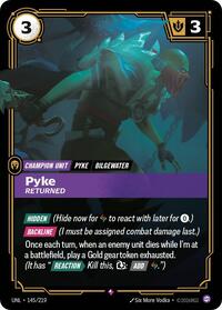 Pyke - Returned (145/219) [Unleashed]