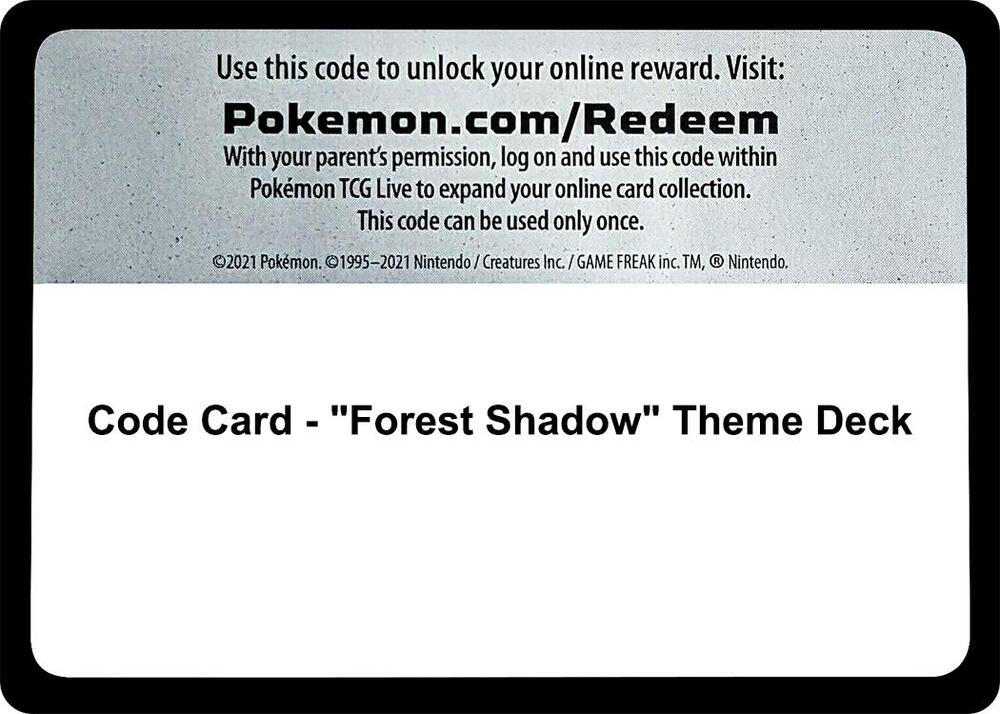 Code Card - "Forest Shadow" Theme Deck [SM Base Set]