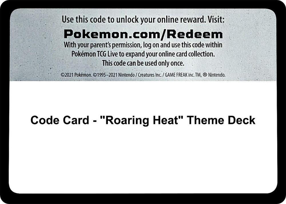 Code Card - "Roaring Heat" Theme Deck [SM Base Set]