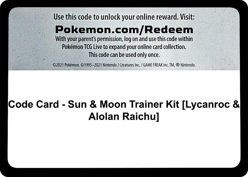 Code Card - Sun & Moon Trainer Kit [Lycanroc & Alolan Raichu] [SM Trainer Kit: Lycanroc & Alolan Raichu]