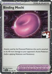 Binding Mochi - 055/064 (Cosmos Holo) (055/064) [Prize Pack Series Cards]