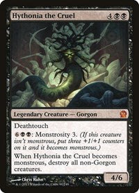 Hythonia the Cruel (91) [Theros]