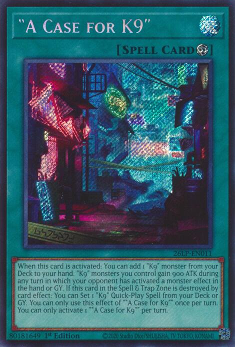 A Case for K9 (Secret Rare) (26LP-EN011) [Limited Pack World Championship 2026]