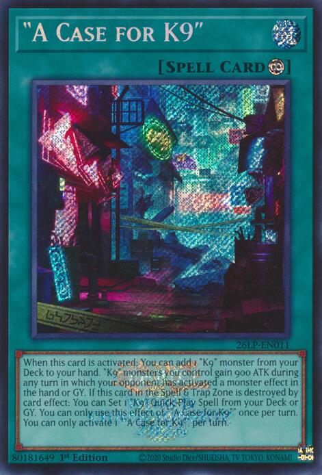 A Case for K9 (Emblazoned Secret Rare) (26LP-EN011) [Limited Pack World Championship 2026]