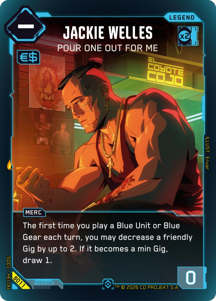 Jackie Welles - Pour One Out For Me (B011) [The Heist - Beta Starter Deck]