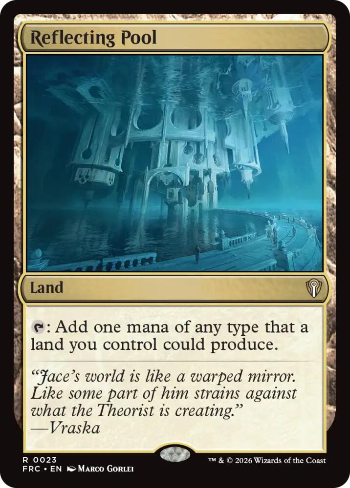 Reflecting Pool (23) [Commander: Reality Fracture]