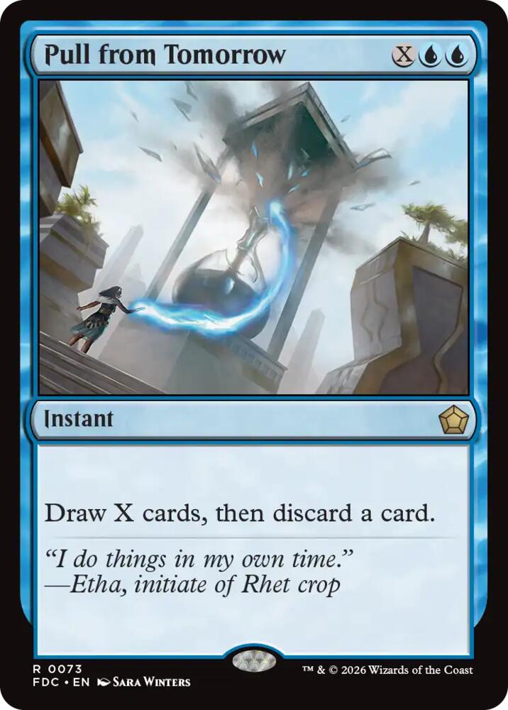 Pull from Tomorrow (73) [Commander: Foundations]