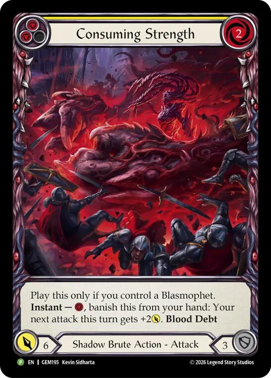 Consuming Strength (GEM195) [GEM Pack 6]