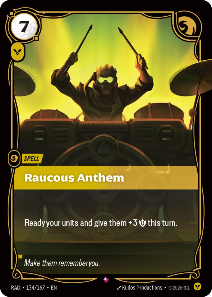 Raucous Anthem (134/167) [Radiance]