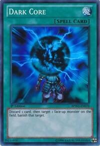 Dark Core (BPW2-EN070) [Battle Pack 2: War of the Giants Round 2]
