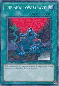 The Shallow Grave (DT03-EN091) [Duel Terminal 3]
