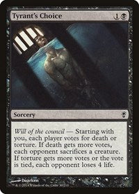 Tyrant's Choice (30) [Conspiracy]