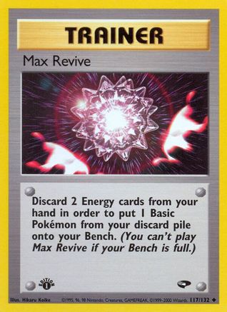 Max Revive 117/132  - 1st Edition Gym Challenge - Uncommon