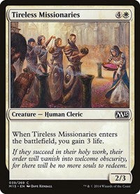 Tireless Missionaries (39) [Magic 2015 (M15)]